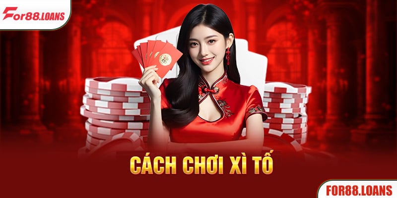 Cách chơi xì tố