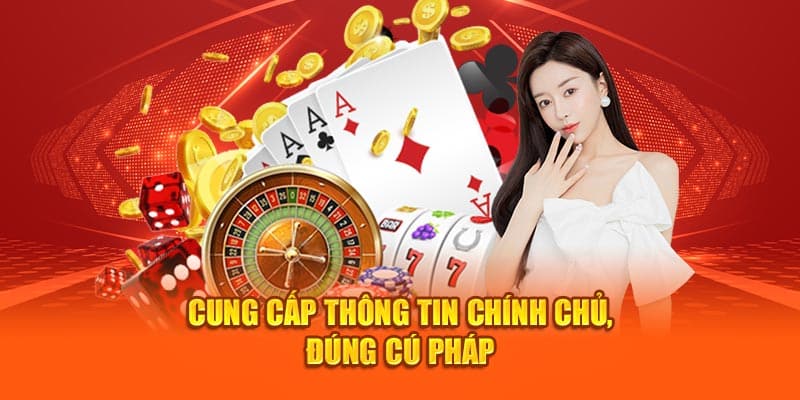 Cung cấp thông tin chính chủ, đúng cú pháp