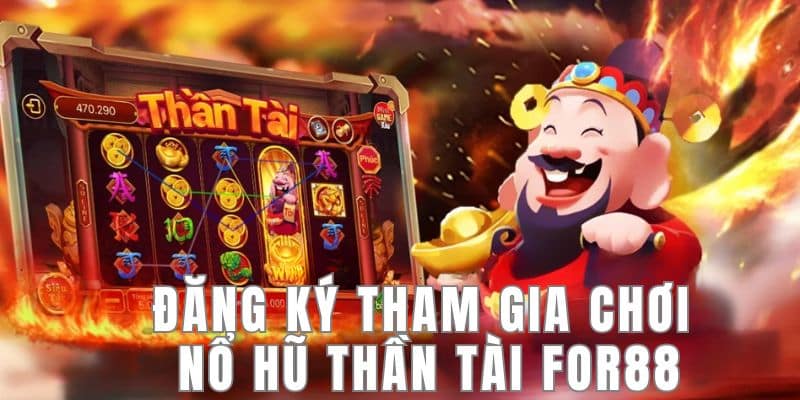 Hướng dẫn cách tham gia nổ hũ Thần tài chi tiết với 5 bước