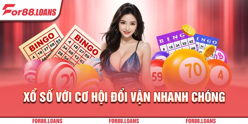 Xổ số với cơ hội đổi vận nhanh chóng 