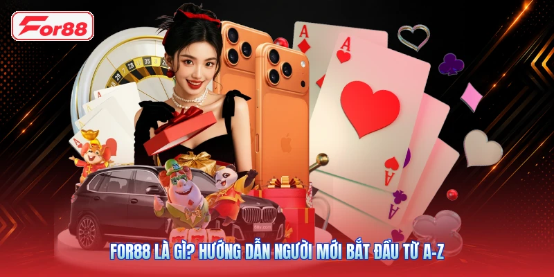 FOR88 Là Gì? Hướng Dẫn Người Mới Bắt Đầu Từ A–Z